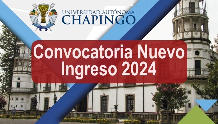 Convocatoria Chapingo 2024 – Examen de ingreso
